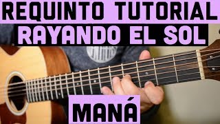 Rayando el Sol - Requinto / Intro Tutorial de Guitarra ( Mana ) TABS chords