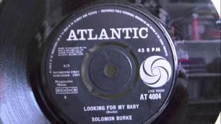 SOLOMON BURKE - LOOKING FOR MY BABY