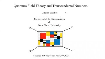 Transcendental numbers and Quantum Field Theory (Gastón Giribet)