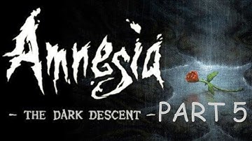 Amnesia: The Dark Descent Part 5 - Meeting Agrippa (NO COMMENTARY)