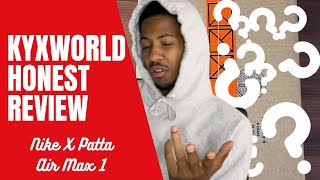 HONEST KYX WORLD REVIEW | KYXWORLD BREAKDOWN | NIKE X PATTA AIR MAX 1 