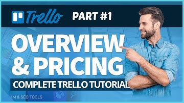 Trello: Overview and Pricing | Part 1/20