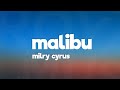 Miley Cyrus - Malibu (Lyrics)