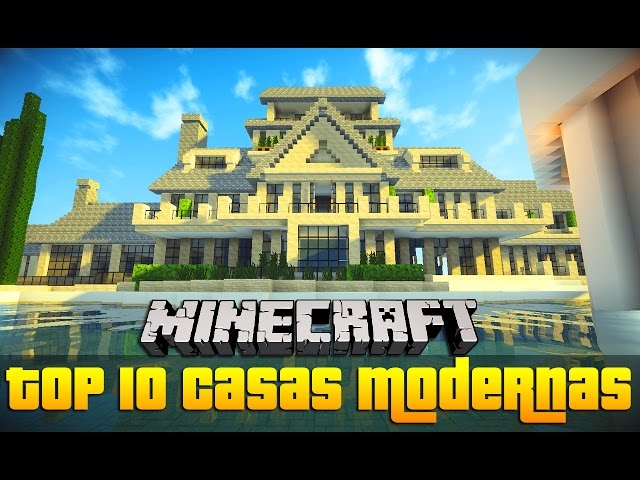 Minecraft: Top 10 Casas Modernas (2016) - Download 