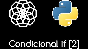 🐍 13. ESTRUCTURA CONDICIONAL IF EN PYTHON [PARTE 2] | Curso Python desde cero (para principiantes) 🐍