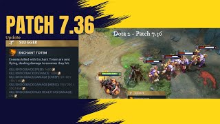 Dota 2 - Patch 7.36 Update Hero & Guide