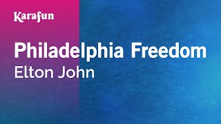 Philadelphia Freedom - Elton John | Karaoke Version | KaraFun chords