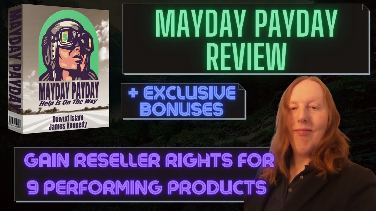 Mayday Payday Review + 🎀 EXCLUSIVE 🎀 BONUSES [9 Performing Products In Front End!]