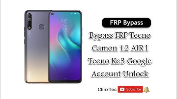 Tecno Camon 12 Air Frp Bypass / Tecno Kc3 Google Account Remove Latest Security