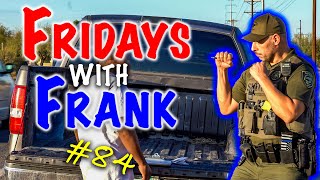 Fridays With Frank 84: Assault on an Officer
