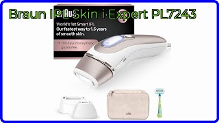 REVIEW (2026): Braun IPL Skin i·Expert PL7243. ESSENTIAL details