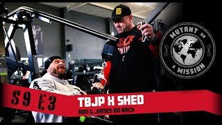 MUTANT ON A MISSION S09E03 | Tbjp x Shed Gym, UK
