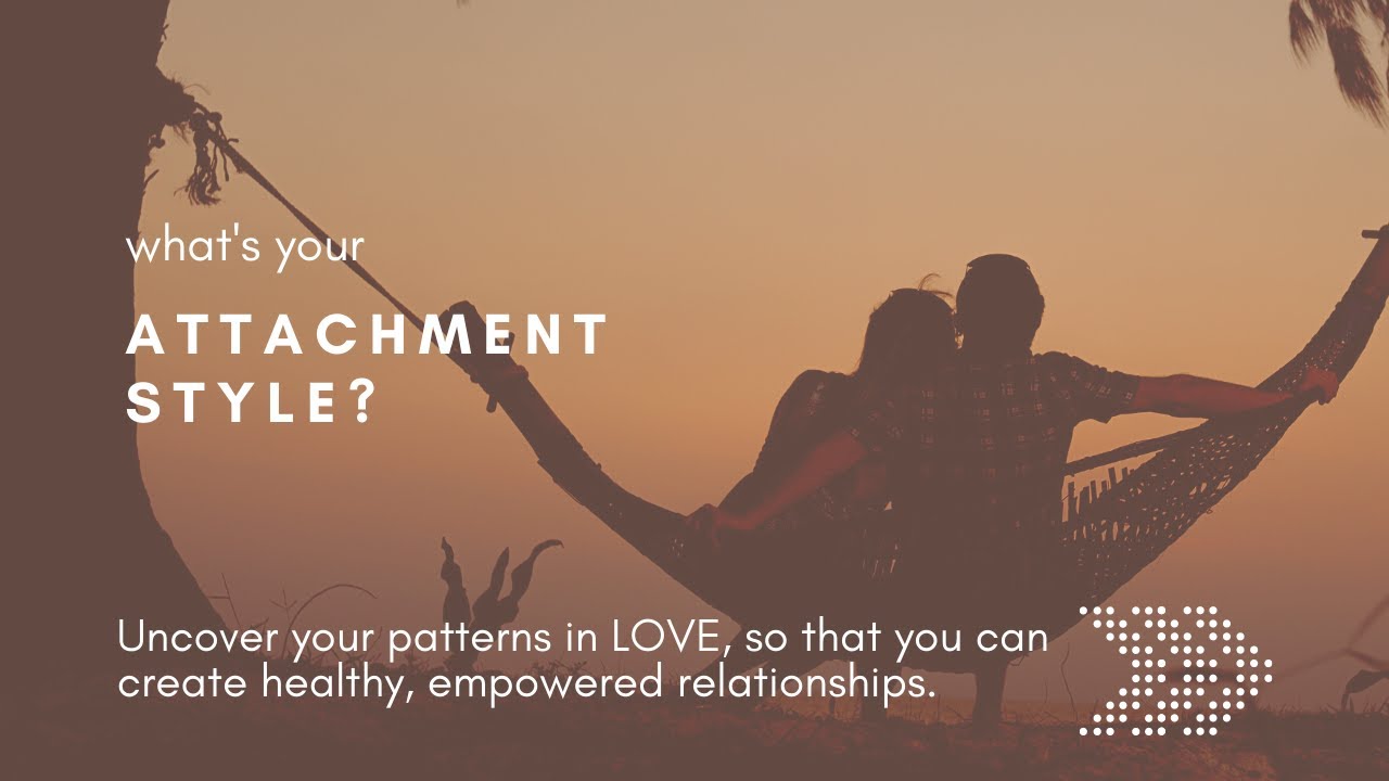 Attachment Style Quiz How Do You Love? YouTube