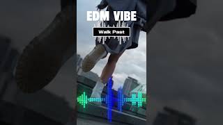 walk past 🎧  #music  #edm  #chillmusic  #remix #newmusic