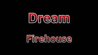 Dream - Firehouse(Lyrics) chords