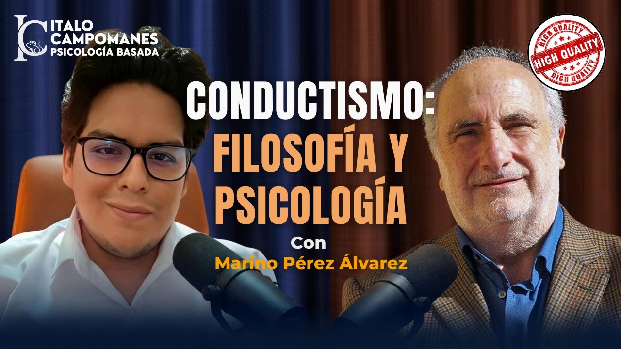 Conductismo, Filosofía y Psicología | Entrevista a Marino Pérez Álvarez