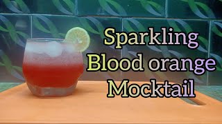 sparkling blood orange mocktail || How to make mocktail || The mocktail bar ||