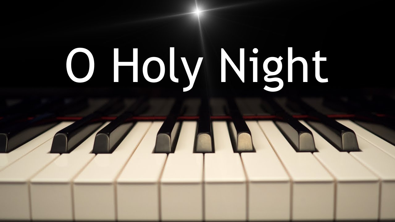 O Holy Night - Christmas piano instrumental with lyrics O Holy Night - Christmas piano instrumental with lyrics
