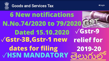 NEW DATES FOR GSTR-3B&1|HSN MANDATORY ON GST INVOICE|GSTR-9 RELIEF FOR 2019-20|NEW NOTIFICATIONS|