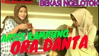 Artis Kampung Ora Danta, Drama Bekasi Ngelotok