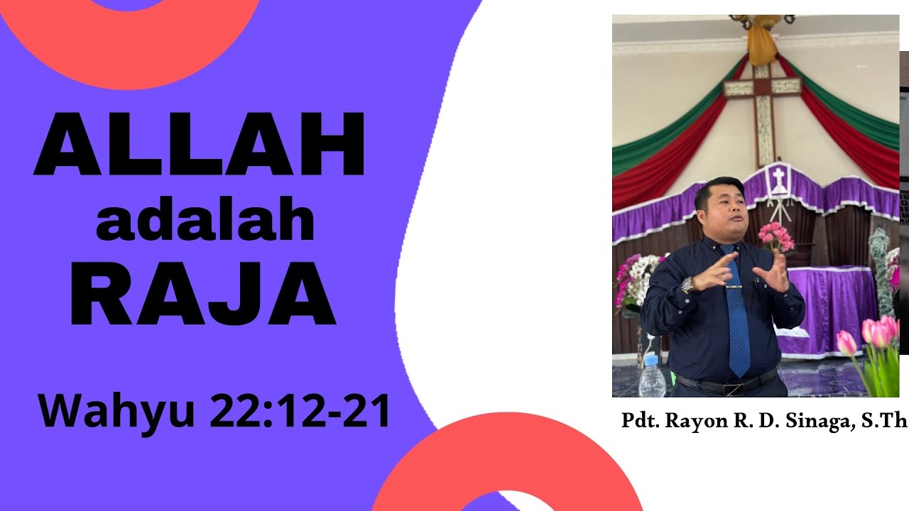Allah adalah Raja || Wahyu 22:12-21 #Bahankhotbah @pdt.rayonrdsinaga ...