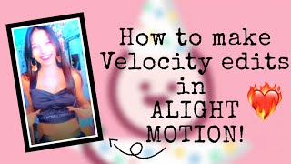 Velocity edit Tutorial.. AESTHETICSBYKANAN screenshot 3