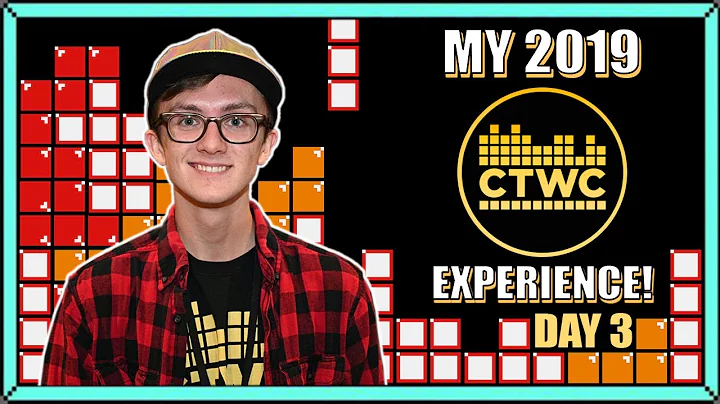 My 2019 CTWC Experience | Day 3