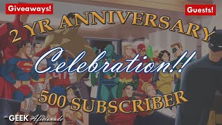 2-Year Anniversary/ 500 Sub Celebration!!
