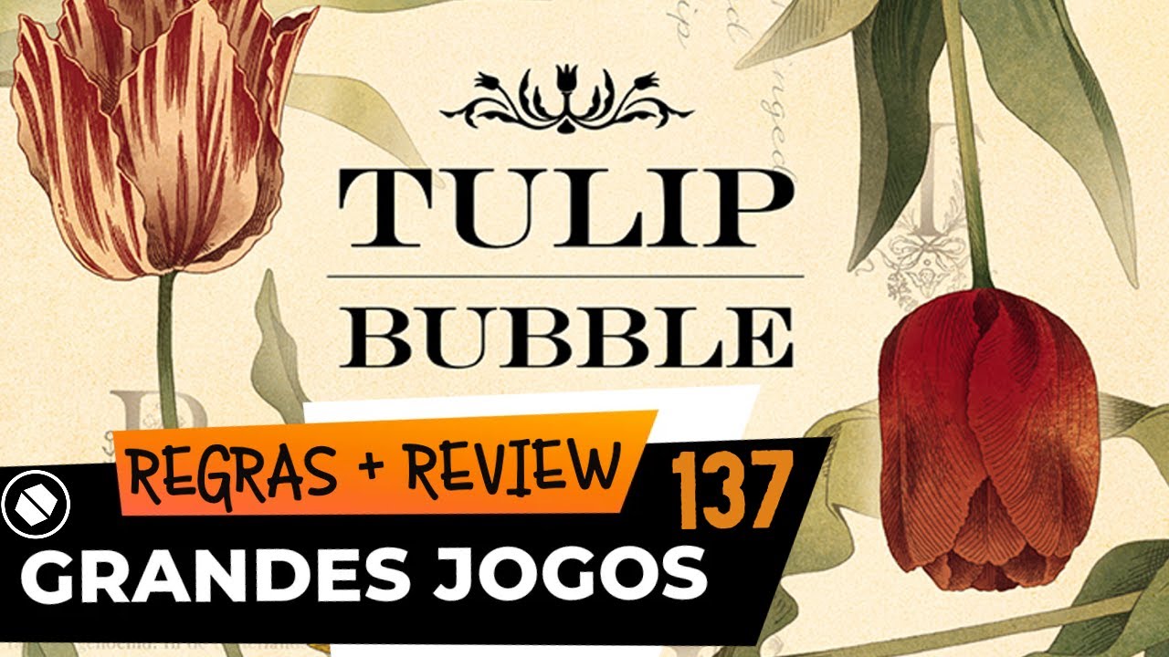 Tulip Bubble - Regras e Gameplay 