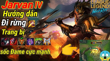liên Minh tốc chiến | hướng dẫn cách chơi jarvan đi rừng sốc dame cực mạnh | lol Mobile