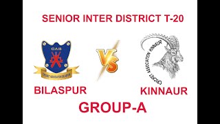 15th SENIOR INTER DISTRICT T-20 BILASPUR VS KINNAUR 2023-24