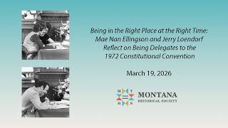 Being in the Right Place at the Right Time: Reflections on the MT 1972 Constitutional Convention