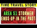 Man Attends 'Storm Area 51' And Ends Up In The Past