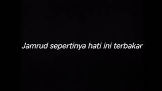 JAMRUD SEPERTINYA HATI INI TERBAKAR - DRUMLESS