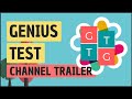 Genius Test Channel Trailer