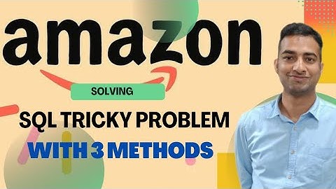Amazon SQL Interview Question for Data Analyst Position [2-3 Year Of Experience ] | Data Analytics