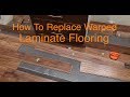 How To Replace Warped/Water Damaged Laminate Floor Boards