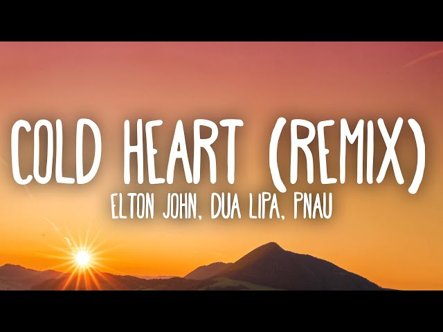 Elton John & Dua Lipa - Cold Heart (PNAU Remix) class=