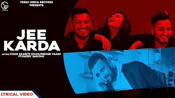 JEE KARDA | Khan Saab / G Khan / Mehar Vaani | Garry Sandhu | FreshMediaRecords