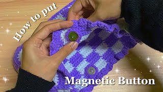 *tutorial* how to put on magnetic button on crochet items/bag  easy tutorial , stepbystep 2022