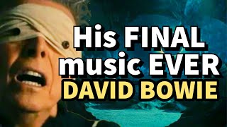 He was DYING as he wrote this (David Bowie Blackstar)