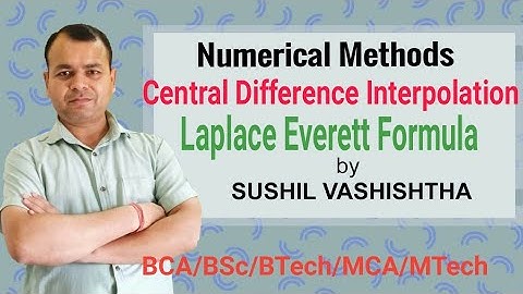 Central Difference Interpolation Formula II Laplace Everett Formula