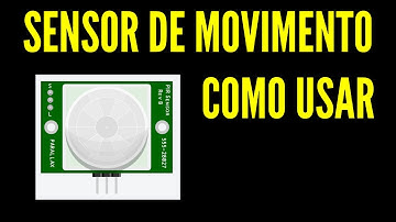 Como usar sensor de movimento PIR - curso gratuito de Arduino