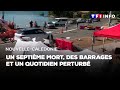 Nouvellecaldonie  un septime mort des barrages et un quotidien perturb