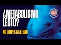 ¿ENGORDAMOS por LA EDAD y un METABOLISMO LENTO? 🤔- [Nueva Evidencia]