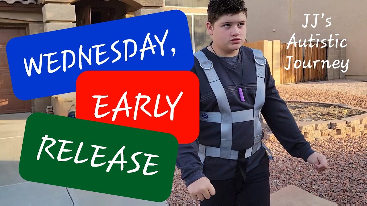 Wednesday, Early Release