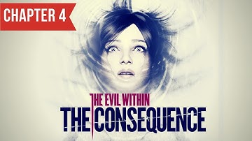The Evil Within - DLC | The Consequence | Chapter 4 END