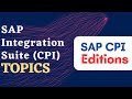 What are SAP Cloud Platform Integration Suite Editions? #sap #sapcpi #cpi