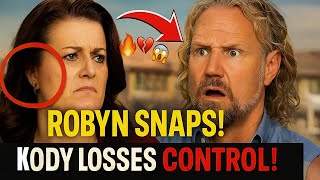 SISTER WIVES SHOCK: ROBYN Brown’s DISDAIN for Kody EXPOSED — MARRIAGE FALLING APART!