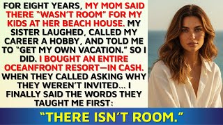 My Mother Said There Was “No Room” for My Kids—She Never Expected Where I’d Go Next | Storytime